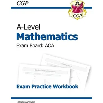 Přírodní věda New A-Level Maths for AQA: Year 1 & 2 Exam Practice Workbook - CGP Books