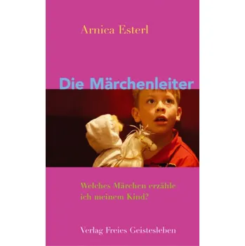Die Märchenleiter - Esterl, Arnica