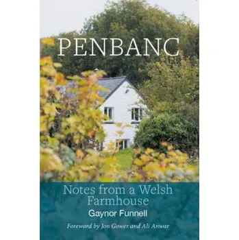 Literární biografie Penbanc - Notes from a Welsh Farmhouse - Funnell, Gaynor