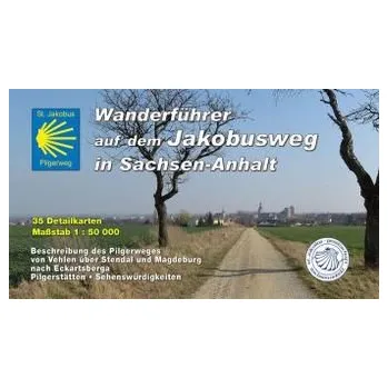 Literární cestopis Jakobusweg in Sachsen-Anhalt - Bartsch, Sebastian