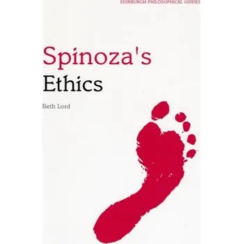 Spinoza's Ethics - Lord, Elizabeth
