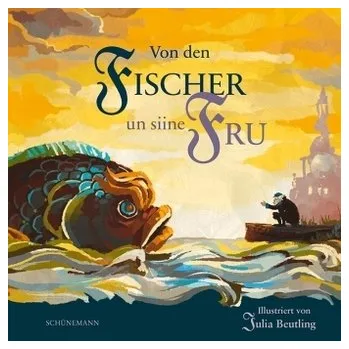 Pohádka Von den Fischer un siine Fru - Beutling, Julia