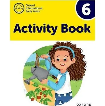 Anglický jazyk New Oxford International Early Years Activity Book 6 - Waite, Sue; Roberts, Michelle; Lambert, Deborah