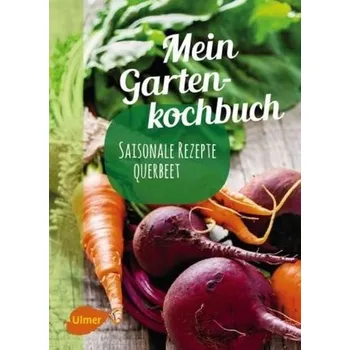 Mein Gartenkochbuch