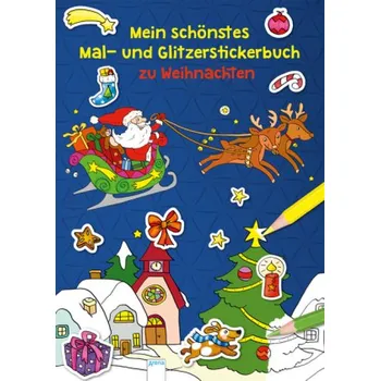 První čtění Mein schönstes Mal- und Glitzerstickerbuch zu Weihnachten - Reimers, Silke
