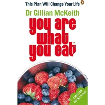 You Are What You Eat - Gillian McKeith