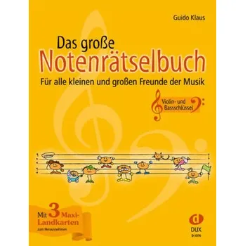 Das große Notenrätselbuch, Ausgabe Violin- und Bassschlüssel - Klaus, Guido