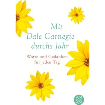 Osobní rozvoj Mit Dale Carnegie durchs Jahr - Dale Carnegie