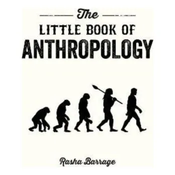 Kniha The Little Book of Anthropology - Barrage, Rasha