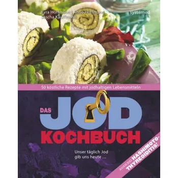 Das Jod-Kochbuch - Hoffmann, Kyra
