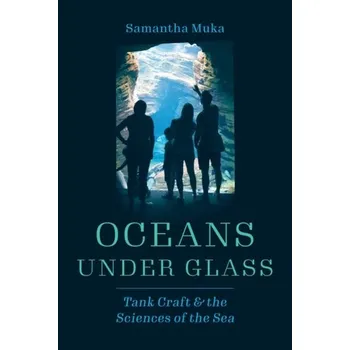 Příroda Oceans under Glass - Muka, Samantha