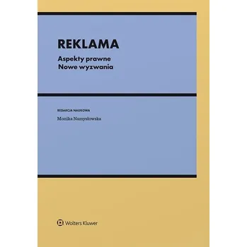 Reklama. Aspekty prawne. Nowe wyzwania - Dominik Lubasz, Monika Namysłowska