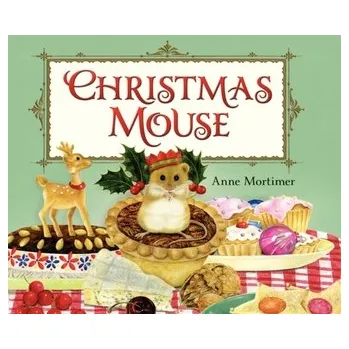 Umění Christmas Mouse - Mortimer Anne, Repchuk Caroline