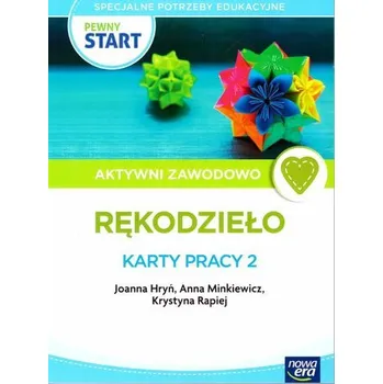 Pewny start. Aktywni zawodowo Rękodzieło KP 2 - praca zbiorowa