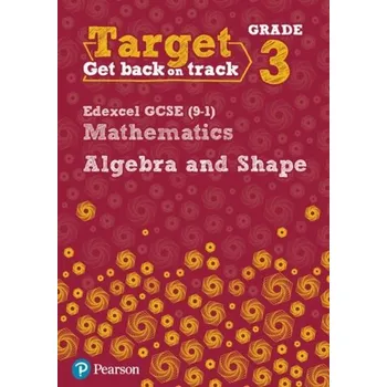 Cizí jazyk Target Grade 3 Edexcel GCSE (9-1) Mathematics Algebra and Shape Workbook - Paterson Katherine