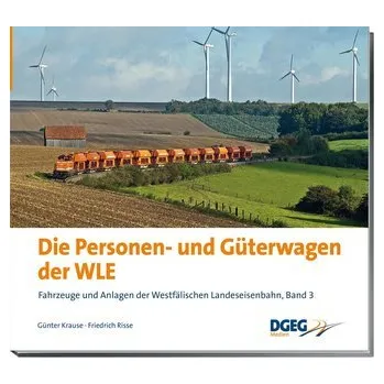 Die Personen- und Güterwagen der WLE - Krause, Günter