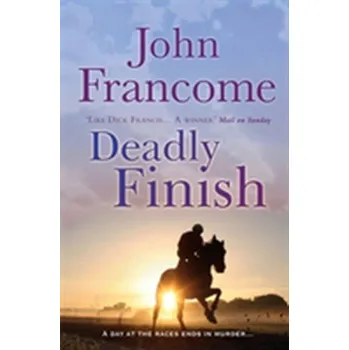 Deadly Finish - John Francome