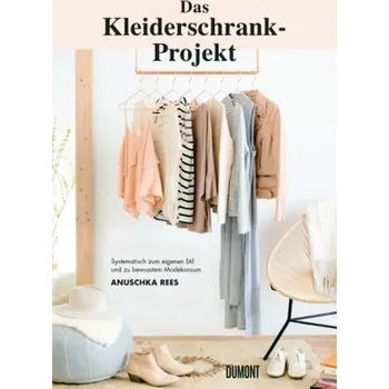 Das Kleiderschrank-Projekt - Rees, Anuschka
