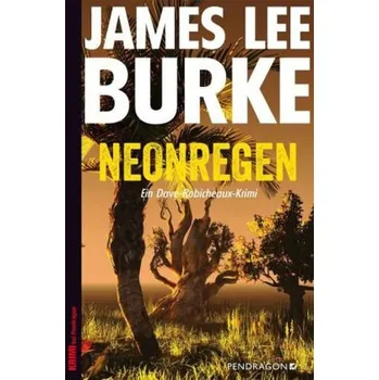 Neonregen - James Lee Burke