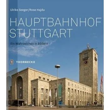 Cestování Hauptbahnhof Stuttgart - Seeger, Ulrike