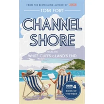 Cestování Channel Shore - Fort Tom [EN] (2016, Brožovaná, Simon & Schuster Ltd)