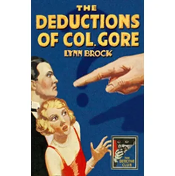The Deductions Of Colonel Gore - Brock, Lynn