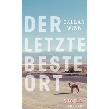Der letzte beste Ort - Wink, Callan