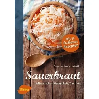 Sauerkraut - Irmler-Martin, Susanne