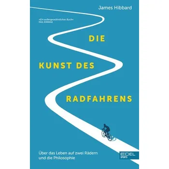 Die Kunst des Radfahrens - Hibbard, James