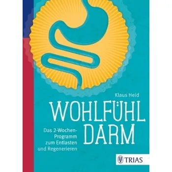 Wohlfühl-Darm - Klaus Heid