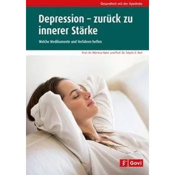 Depression - zurück zu innerer Stärke - Hahn, Martina