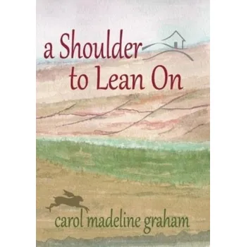 Literární biografie A Shoulder to Lean On - Booton, Paul; Cooper, Carol; Easton, Graham; Harper, Margaret