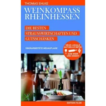 Cestování Weinkompass Rheinhessen - Ehlke, Thomas [DE] (2023, Brožovaná, JAMES RUSSELL)