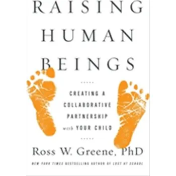 Raising Human Beings - Greene Ross W.