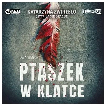 CD MP3 Ptaszek w klatce. Dwa bieguny. Tom 2 - Żwirełło Katarzyna