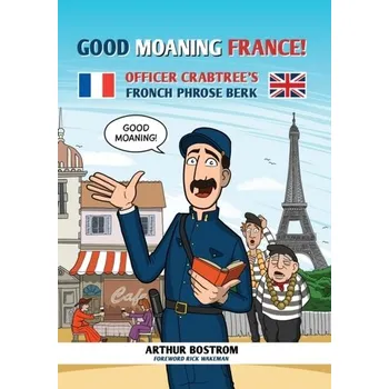 Good Moaning France! - Bostrom, Arthur