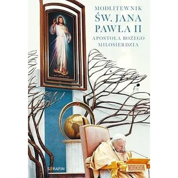 Modlitewnik św. Jana Pawła II - praca zbiorowa