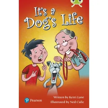 Cizí jazyk Bug Club Lime Plus B It's a Dog's Life - Lane, Kerri
