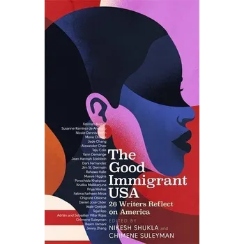 The Good Immigrant USA - Shukla, Nikesh [EN] (2020, Brožovaná, Little, Brown Book Group)