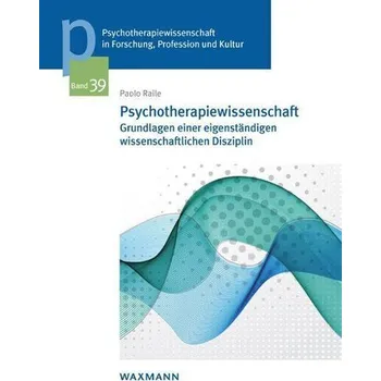 Psychotherapiewissenschaft - Raile, Paolo
