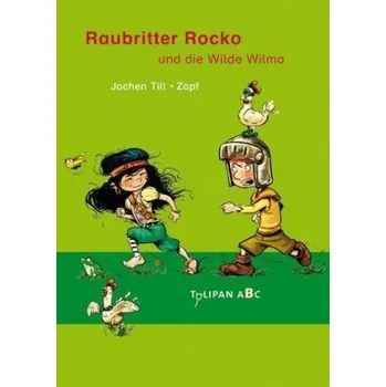 První čtění Raubritter Rocko und die Wilde Wilma - Till, Jochen