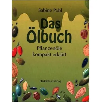 Das Ölbuch - Pohl, Sabine