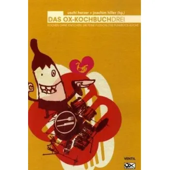 Kochen ohne Knochen, Die feine fleischfreie Punkrock-Küche - Herzer, Uschi