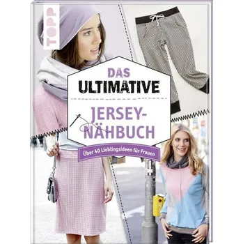 Das ultimative Jersey-Nähbuch - frechverlag