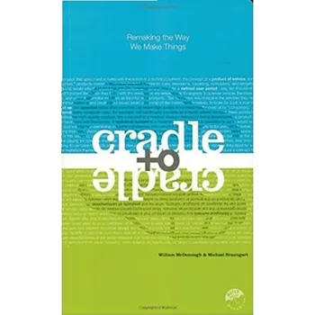Cradle to Cradle - McDonough William K.