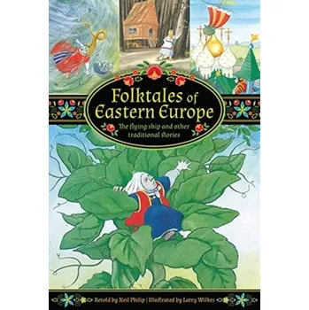 Pohádka Folktales of Eastern Europe - Neil Philip