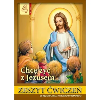 Religia SP 4 ćw. Chcę żyć z Jezusem - Stanisław Łabendowicz.