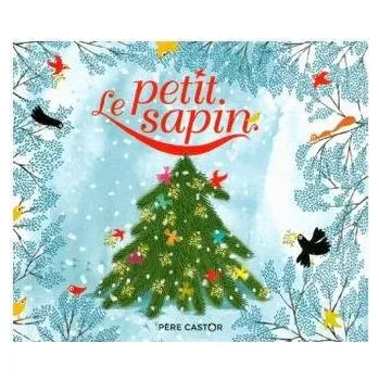 Pohádka Le petit sapin - Andersen, Hans Christian
