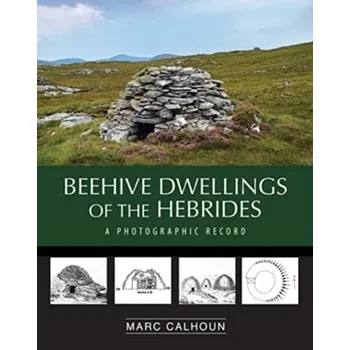 Beehive Dwellings of the Hebrides - Calhoun, Ada