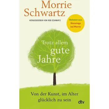 Osobní rozvoj Trotz allem gute Jahre - Schwartz, Morrie